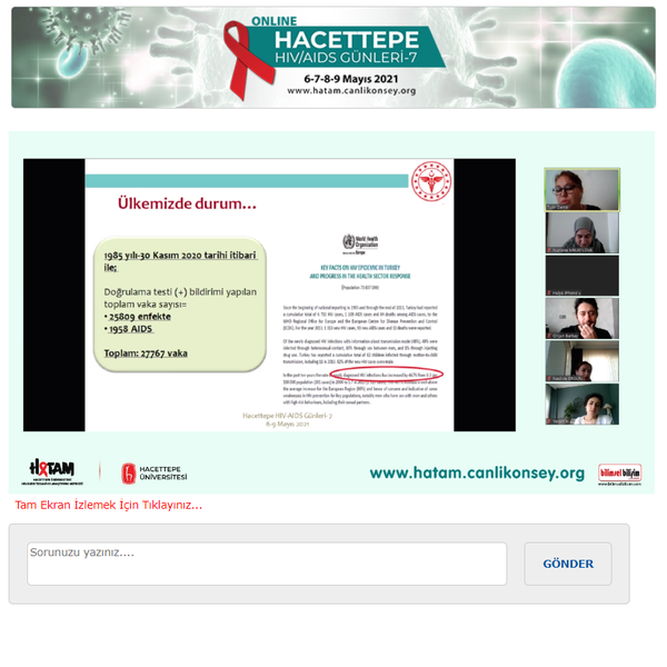 Hacettepe HIV/AIDS Tedavi ve Araştırma Merkezi (HATAM) tarafından düzenlenen, BİLİMSEL BİLİŞİM E-KONGRE MODÜLÜ ile online olarak gerçekleştirilen “HACETTEPE HIV/AIDS GÜNLERİ-7” toplantısının 4. paneli Dr. Öğr. Üyesi Meliha Çağla SÖNMEZER’in moderatörlüğünde, Doç. Dr. Tülin DEMİR’in “Örneklerle HIV Tanı ve Takibinde Kullanılan Testler” başlıklı sunumuyla gerçekleşti.
“Katılımcıların Vaka Sunumları” başlıklı 5. panelde Prof. Dr. Serhat ÜNAL’ın moderatörlüğünde, katılımcılarımızdan gelen vakaların sunumları yapıldıktan sonra sunulan vakalar hakkında konuşmacılarımız ile birlikte tartışıldı.
Katılımcılarımız ve konuşmacılarımıza toplantımızın 4. gününe aktif görüntülü katılımları nedeniyle teşekkür ediyoruz.
www.hatam.canlikonsey.org
www.hivpozitifve.org