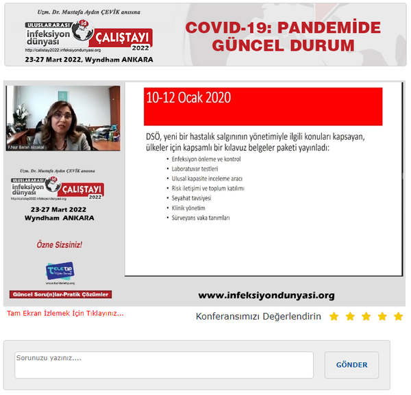 ULUSLARARASI İNFEKSİYON DÜNYASI ÇALIŞTAYI 2022’ nin İnfeksiyon Dünyası (www.infeksiyondunyasi.org ) ve www.calistay2022.infeksiyondunyasi.org ‘dan canlı yayınlanan “COVID-19: PANDEMİDE GÜNCEL DURUM” online oturumunda, Prof. Dr. Rahmet GÜNER ve Prof. Dr. İrfan ŞENCAN başkanlığında; Prof. Dr. F. Nur BARAN AKSAKAL “Pandemide Ne Durumdayız? Nasıl Kontrol Ederiz?”, Prof. Dr. H. Nesrin DİLBAZ “Toplumsal ve Psikolojik Etkileri” ve Prof. Dr. Berna SİMTEN MALHAN “Ekonomik Yansımaları” sunumlarını online olarak gerçekleştirdiler.