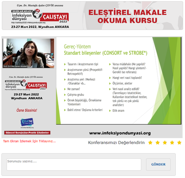 ULUSLARARASI İNFEKSİYON DÜNYASI ÇALIŞTAYI 2022’ ye www.infeksiyondunyasi.org ‘ta canlı yayınla başladık. 
Çalıştay 2022’nin ilk online oturumu olan “ELEŞTİREL MAKALE OKUMA KURSU” Prof. Dr. F. Nur BARAN AKSAKAL‘ ın sunumuyla gerçekleşti.